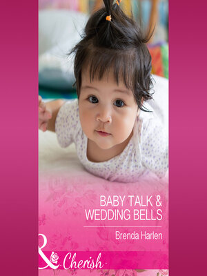 cover image of Baby Talk & Wedding Bells